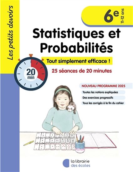 Statistiques et probabilités, 6e, 11-12 ans : tout simplement efficace ! : 25 séances de 20 minutes, nouveau programme 2025 - CHANTAL KRITTER