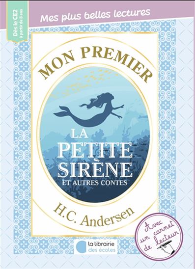 Mon premier H.C. Andersen : La petite sirène et autres contes - HANS CHRISTIAN ANDERSEN