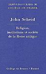 Religions, institutions et société dans - JOHN SCHEID