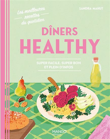 Dîners healthy - SANDRA MAHUT