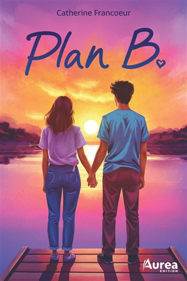 Plan B - CATHERINE FRANCOEUR