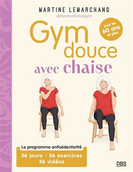 Gym douce avec chaise - MARTINE LEMARCHAND