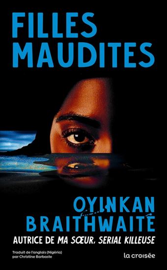 Filles maudites - OYINKAN BRAITHWAITE
