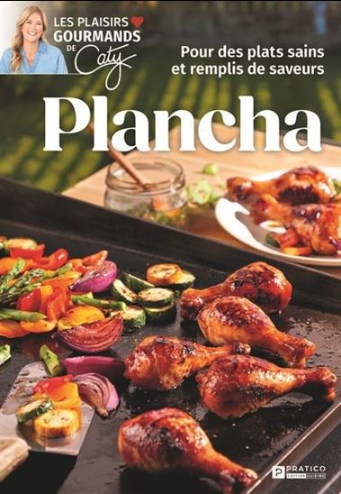 Plancha : pour des plats sains et remplis de saveurs - COLLECTIF