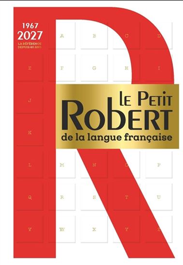 Le Petit Robert de la langue française 2027 - COLLECTIF