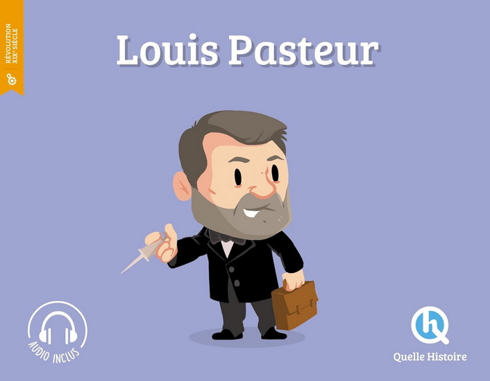 Louis Pasteur - PATRICIA CRÉTÉ