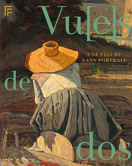 Vu(e) de dos : une figure sans portrait - COLLECTIF