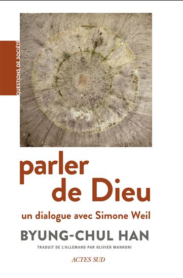 Parler de Dieu - BYUNG-CHUL HAN