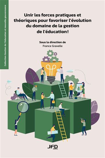 Unir les forces pratiques et théoriques pour favoriser l’évolution du domaine de la gestion de l’éducation ! - FRANCE GRAVELLE