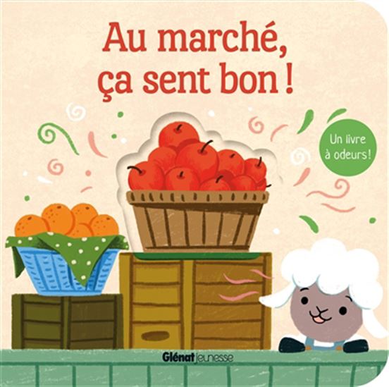 Au marché, ça sent bon ! - COLLECTIF