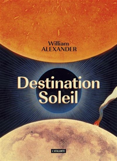 Destination soleil - WILLIAM ALEXANDER