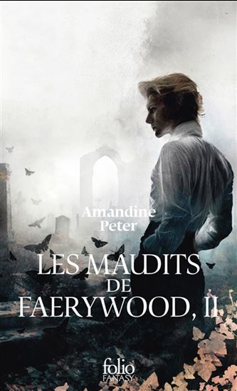 Les Maudits de Faerywood #02 - AMANDINE PETER