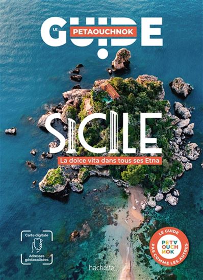 Sicile : la dolce vita dans tous ses Etna - RAPHAËL DE CASABIANCA - ANTOINE DELAPLACE