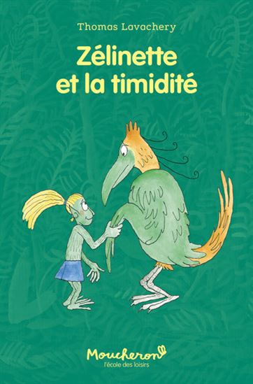 Zélinette et la timidité - THOMAS LAVACHERY