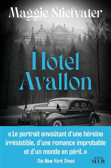 Hôtel Avallon - MAGGIE STIEFVATER