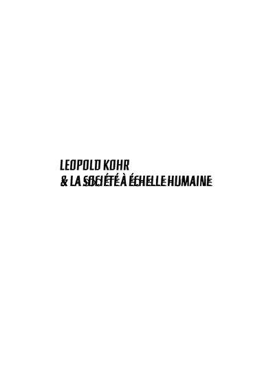Leopold Kohr & la société à échelle humaine - ALEXANDRE PORTRON