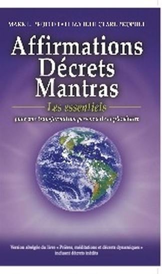 Affirmations, Décrets, Mantras - Les essentiels - ELIZABETH CLARE PROPHET - MARK L. PROPHET