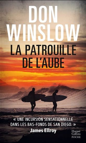 La Patrouille de l'aube - DON WINSLOW