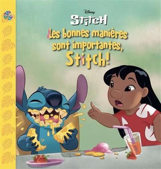 Disney Stitch : Les bonnes manières sont importantes, Stitch ! - KELLY ASSELIN-TOUSIGNANT
