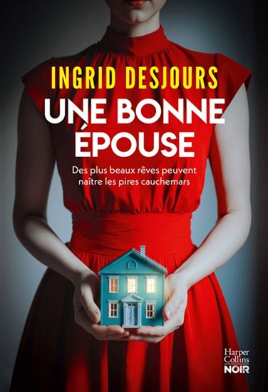Une bonne épouse - INGRID DESJOURS