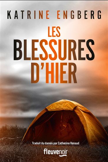 Les Blessures d'hier - KATRINE ENGBERG