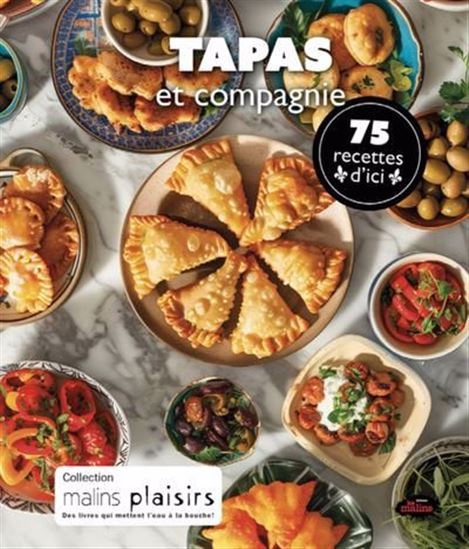 Tapas et compagnie : 75 recettes d'ici - COLLECTIF