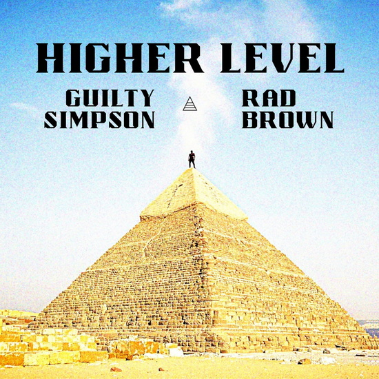 Higher Level - GUILTY SIMPSON - RAD BROWN