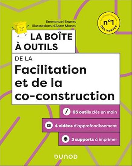 La Boîte à outils de la facilitation et de la co-construction 2e éd. - EMMANUEL BRUNET - ANNE MONOT