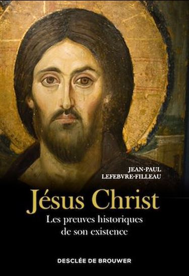 Jésus Christ - JEAN-PAUL LEFEBVRE-FILLEAU