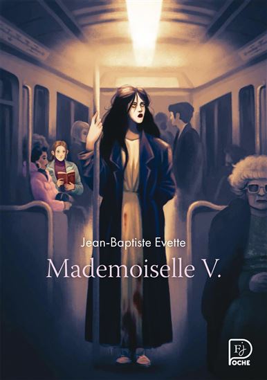 Mademoiselle V - CAMILLE BENYAMINA - JEAN-BAPTISTE EVETTE