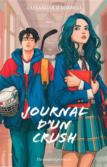 Journal d'un crush - LAURA MAURER - CASSANDRA O'DONNELL