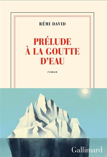Prélude à la goutte d'eau - RÉMI DAVID