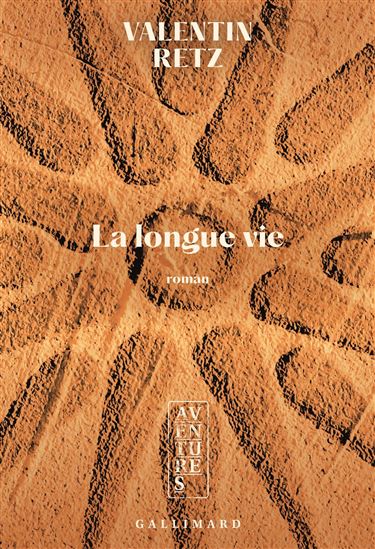 La Longue vie - VALENTIN RETZ