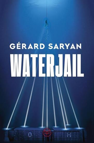 Waterjail - GÉRARD SARYAN