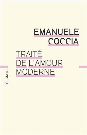 Traité de l'amour moderne - EMANUELE COCCIA