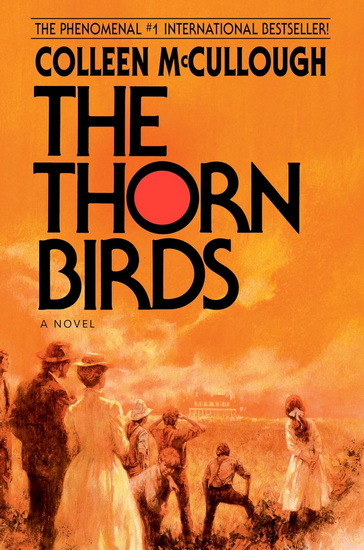 The Thorn Birds - COLLEEN MCCULLOUGH