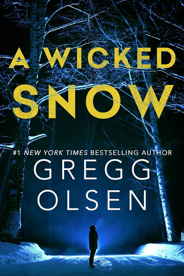 A Wicked Snow - GREGG OLSEN