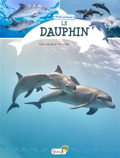 Le Dauphin - VIRGINIE JOBÉ-TRUFFER