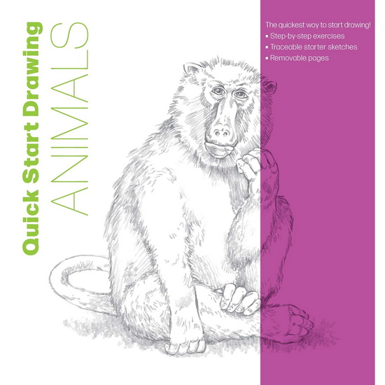 Quick Start Drawing Animals : The quickest way to start drawing! Step-by-step exercises, Traceable starter sketches, Removable pages - COLLECTIF