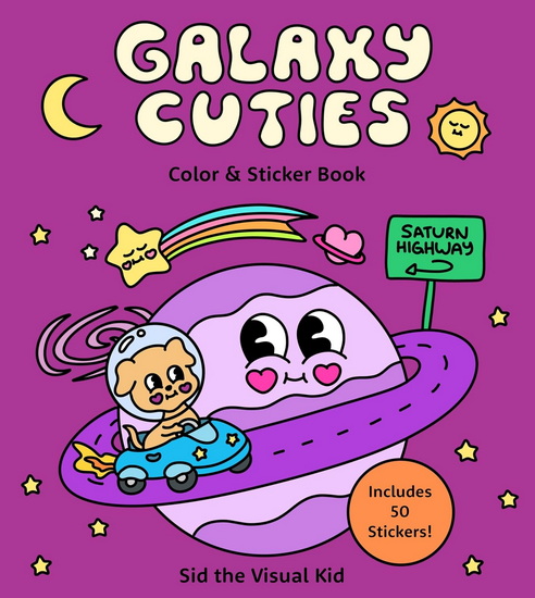 Galaxy Cuties Color & Sticker Book : A Playful Planet-Hopping Adventure with Cosmic Friends - Includes 50 Stickers! - COLLECTIF