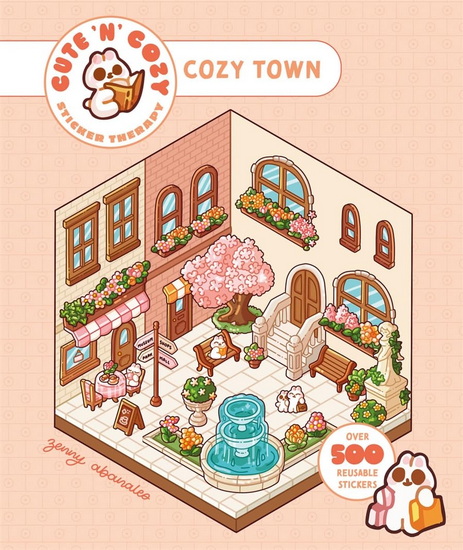 Cute 'n' Cozy Sticker Therapy : Cute 'n' Cozy Town: Over 500 Reusable Stickers! - ZENNY ABANALES