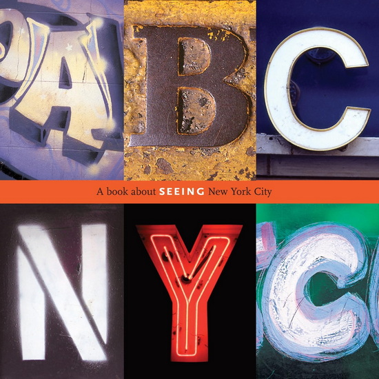 ABC NYC : A Book About Seeing New York City - JOANNE DUGAN