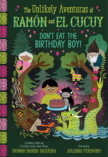 Don't Eat the Birthday Boy! (The Unlikely Aventuras of Ramón and El Cucuy Book #2) : An Illustrated Chapter Book - DONNA BARBA HIGUERA