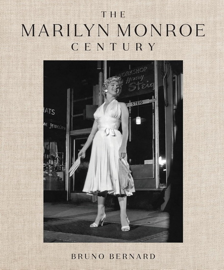 The Marilyn Monroe Century : From Norma Jeane to Icon—A Story in Photographs - JOSHUA JOHN MILLER