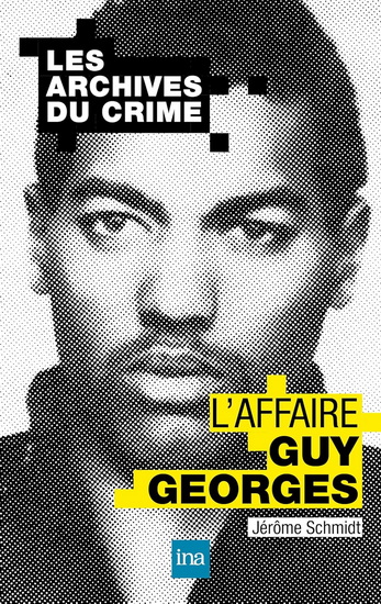 L'Affaire Guy Georges - JÉRÔME SCHMIDT