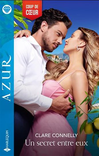 Un secret entre eux - CLARE CONNELLY