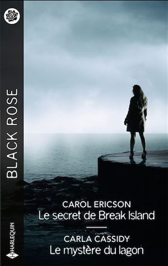 Le secret de Break Island - Le mystère du lagon - CAROL ERICSON - CARLA CASSIDY