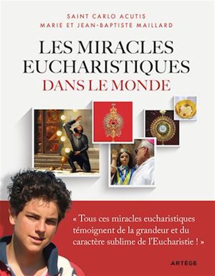 Les miracles eucharistiques dans le monde - CARLO ACUTIS & AL