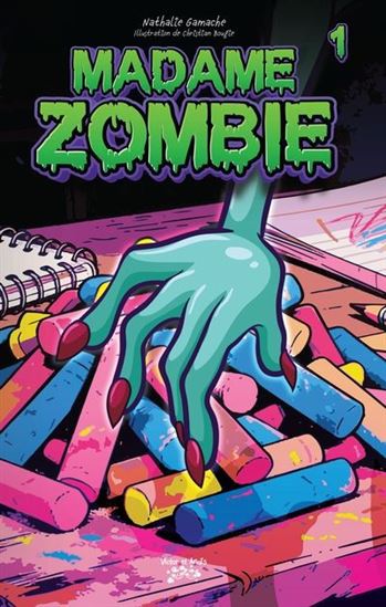 Madame zombie #01 - NATHALIE GAMACHE