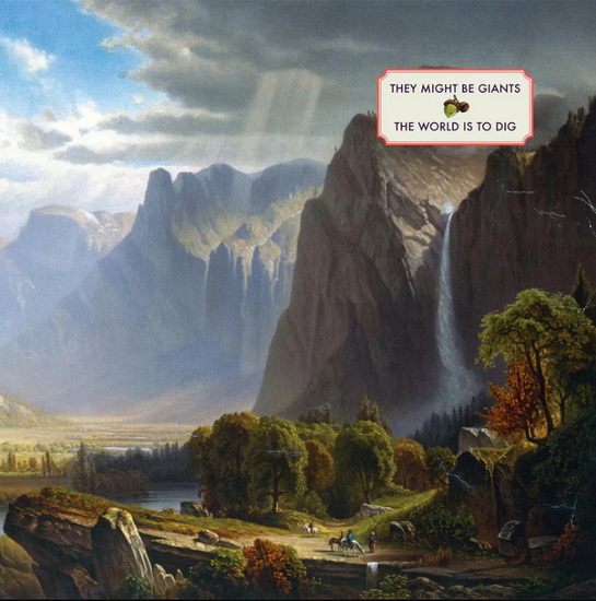 The World Is To Dig - THEY MIGHT BE GIANTS